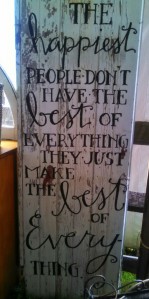 I saw this sign at an antique show recently reminded my of my father. 